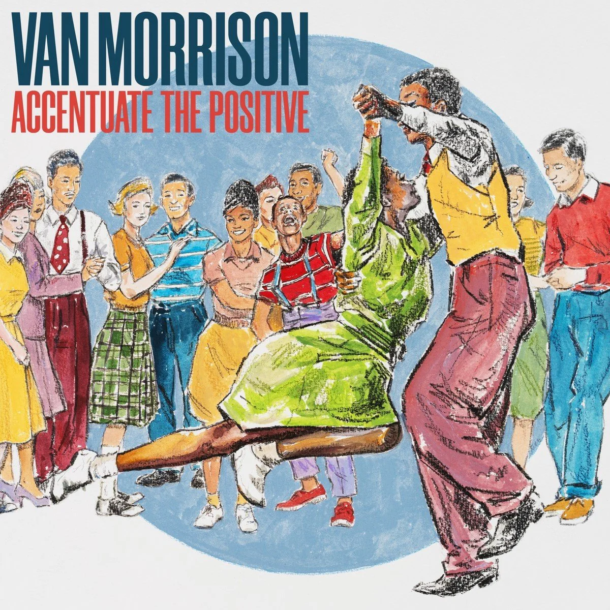 Van Morrison - Accentuate The Postive (Blue Vinyl)