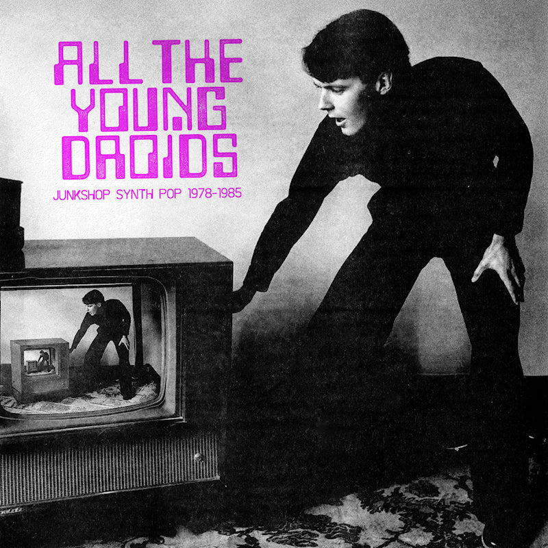 Various - All The Young Droids: Junkshop Synth Pop 1978-1985 (Pink Vinyl LP)