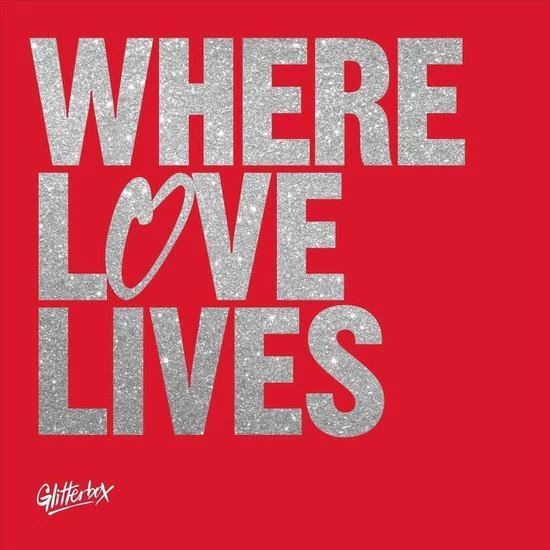 Various Artists - Glitterbox - Where Love Lives (Volume 2)