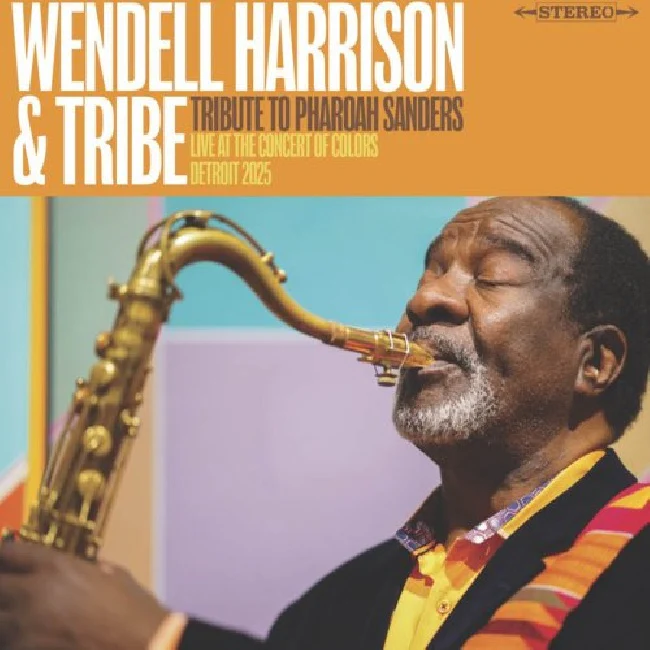 Wendell Harrison & Tribe - A Tribute To Pharoah Sanders (LP)